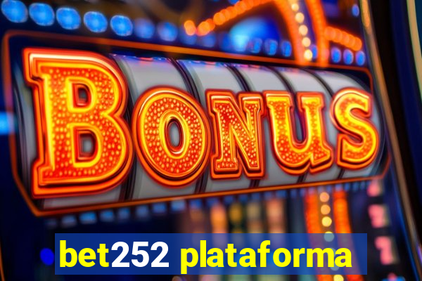 bet252 plataforma